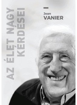 Jean Vanier - Az élet nagy kérdései, null 2016 antikvár könyv