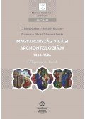 C. Tóth Norbert,Horváth Richárd,Neumann Tibor,Pálosfalvi Tamás - Magyarország világi archontológiája, 1458-1526 I.Főpapok és bárók