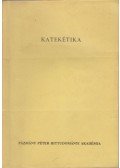 Rédly Elemér, dr. - Katekétika