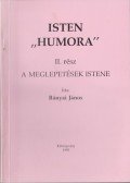 Bányai János - Isten "humora" II.