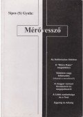 Sípos (S) Tamás - Mérővessző