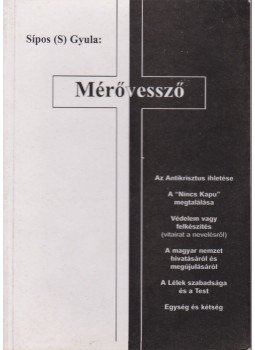 Sípos (S) Tamás - Mérővessző Sípos (S) Tamás - Mérővessző, 2001 antikvár könyv
