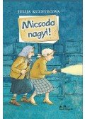 Julija Kuznyecova - Micsoda nagyi!