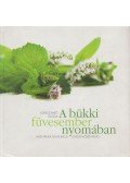 Lopes-Szabó Zsuzsa - A bükki füvesember nyomában