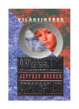 Jeffrey Archer - A tizenegyedik parancsolat Jeffrey Archer - A tizenegyedik parancsolat, null 2016 antikvár könyv