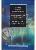 BOX, C.J.,Mary Higgins Clark,Tapply, William G. - Zsaruk paradicsoma / Hol vagy? / Megszállottak