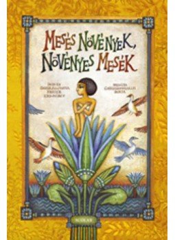Fráter Erzsébet - Mesés növényekNövényes mesék Fráter Erzsébet - Mesés növényekNövényes mesék, null 2010 antikvár könyv