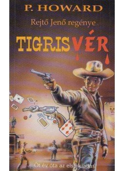Rejtő Jenő - Tigrisvér Rejtő Jenő - Tigrisvér, Budapest 0 antikvár könyv