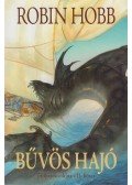 Robin Hobb - Bűvös hajó