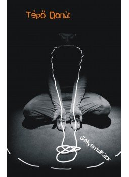 Tépő Donát - Selyemsikátor Tépő Donát - Selyemsikátor, Dabas 2009 antikvár könyv