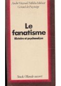 Haynal André,Molnár Miklós,Gérard de Puymege - Le fanatisme
