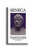 Lucius Annaeus Seneca - Vigasztalások