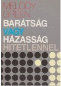 Melody Green - Barátság vagy házasság hitetlennel?