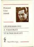 Páskándi Géza - Lélekharang / A vadorzó / Tükörkereszt