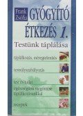 Frank Zsófia - Gyógyító étkezés 1.