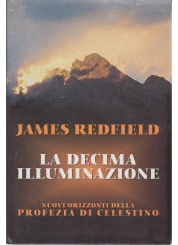 James Redfield - La decima illuminazione James Redfield - La decima illuminazione, Milano 1996 antikvár könyv