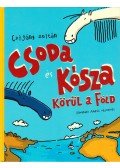 Czigány Zoltán - Csoda és Kósza körül a Föld