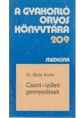 Boda Andor - Csont-ízületi gennyedések