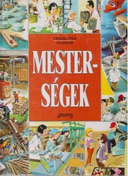 Ballér Judit - Mesterségek Ballér Judit - Mesterségek, Budapest 1993 antikvár könyv