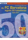 Kormanik Zsolt,Moncz Attila - Az FC Barcelona legjobb 50 futballistája 1899-2007