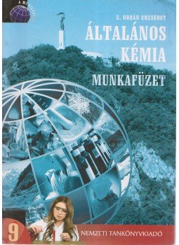 Z. Orbán Erzsébet - Általános kémia Z. Orbán Erzsébet - Általános kémia, Budapest 2010 antikvár könyv