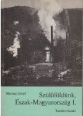 Merényi József - Szülőföldünk, Észak-Magyarország I.