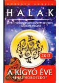 Horváth Andrea - Horoszkóp a 2013-as esztendőre (Halak)