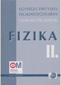 Medgyes Sándorné,Dr. Tasnádi Péter - Fizika II. Egységes érettségi feladatgyűjtemény