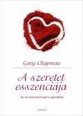 Gary Chapman - A szeretet esszenciája