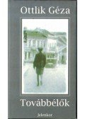 Ottlik Géza - Továbbélők