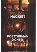 Brandon Hackett - A poszthumán döntés