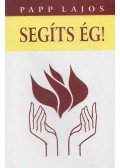 Papp Lajos - Segíts ég! (dedikált, aláírt)