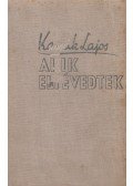 Kassák Lajos - Akik eltévedtek (aláírt)