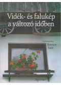 Kovách Imre (szerk.) - Vidék- és falukép a változó időben