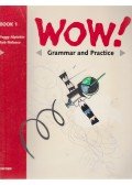 Peggy Alptekin,Nolasco, Rob - Wow! Book 1 Grammar and Practice