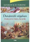 Jankovich Ferenc - Dunántúli végeken I. - Hulló csillagok