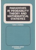 Székely J. Gábor - Paradoxes in Probability Theory and Mathematical Statistics