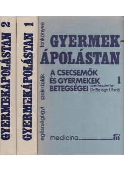 Dr. Balogh László - Gyermekápolástan 1-2. Dr. Balogh László - Gyermekápolástan 1-2., Budapest 1984 antikvár könyv