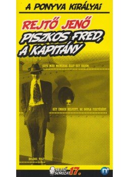 Rejtő Jenő, P. Howard - Piszkos Fred, a kapitány Rejtő Jenő, P. Howard - Piszkos Fred, a kapitány, Pécs 2011 antikvár könyv