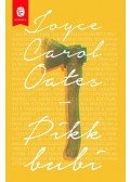 Joyce Carol Oates - Pikk Bubi