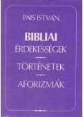 Pais István - Bibliai érdekességek, történetek, aforizmák (dedikált)