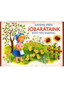 Gazdag Erzsi - Jóbarátaink Gazdag Erzsi - Jóbarátaink, 0 antikvár könyv