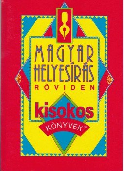 Vass Antal - Magyar helyesírás röviden Vass Antal - Magyar helyesírás röviden, Budapest 2004 antikvár könyv