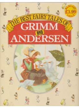 H.C. Andersen, Grimm testvérek - The Best Faity Tales of Grimm and Andersen H.C. Andersen, Grimm testvérek - The Best Faity Tales of Grimm and Andersen, 1986 antikvár könyv