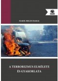 MARIE,Helen Maras - A terrorizmus elmélete és gyakorlata