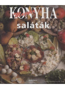 Hargitai György - Magyar Konyha - Saláták Hargitai György - Magyar Konyha - Saláták, 1999 antikvár könyv