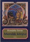 Komjáthy István - Mondák könyve