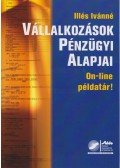 Illés Ivánné - Vállalkozások pénzügyi alapjai