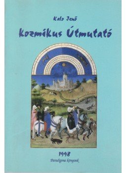 Kalo Jenő - Kozmikus útmutató 1998 Kalo Jenő - Kozmikus útmutató 1998, 1998 antikvár könyv
