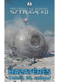 Arkagyij Sztrugackij,Borisz Sztrugackij - Hazatérés - Delelő, 22. század